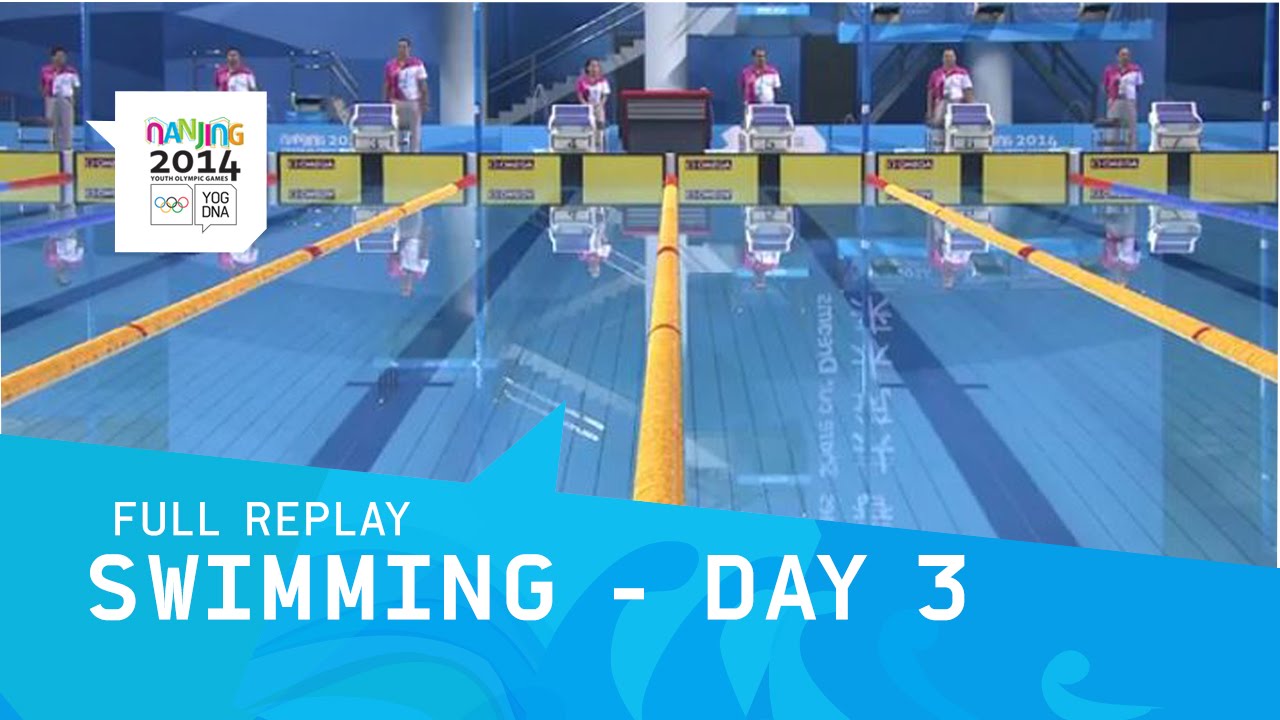 Swimming - Finals Day 3 | Full Replay |  Nanjing 2014 Youth Olympic Games