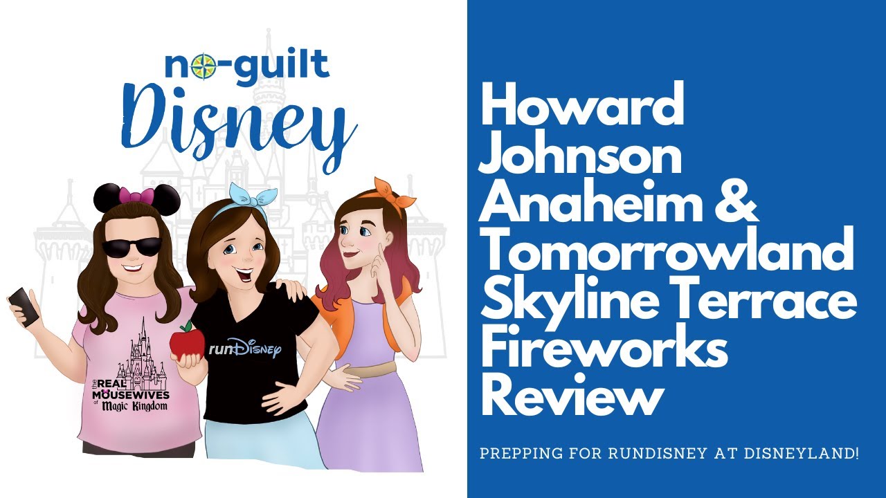 We Love the HoJo MoJo Casa House: Howard Johnson Anaheim and Skyline Terrace Fireworks Review