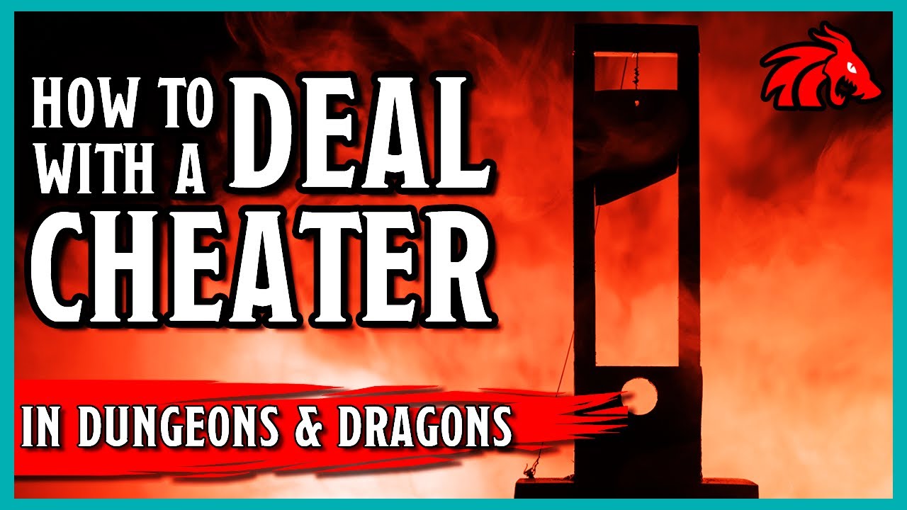 How to Deal with a Cheater in D&D