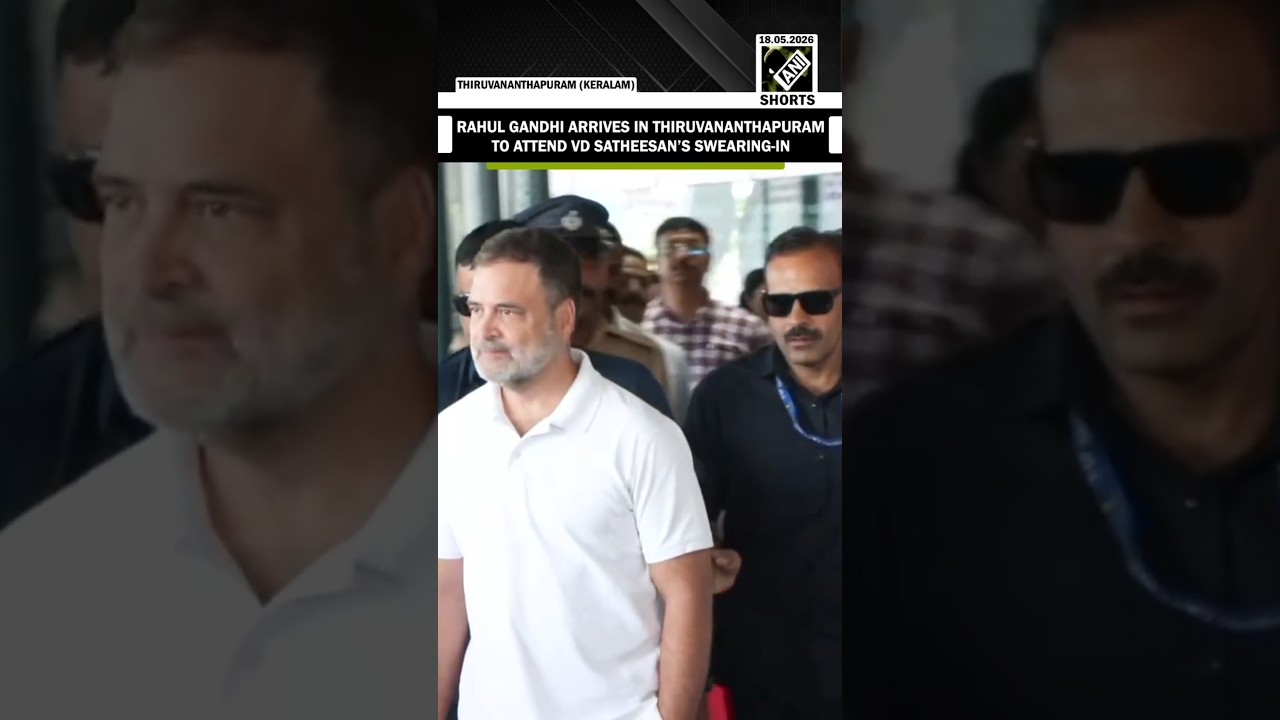 Rahul Gandhi arrives in Thiruvananthapuram to attend VD Satheesan&rsquo;s swearing-in ceremony