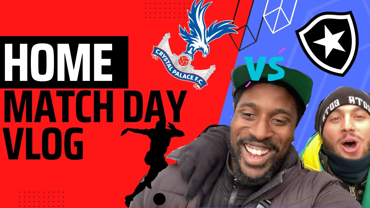 The John Textor Derby | Crystal Palace Vs Botafogo | Vlog