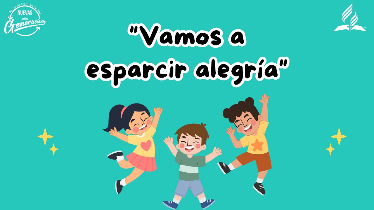 Vamos a esparcir alegría - Canto con letra