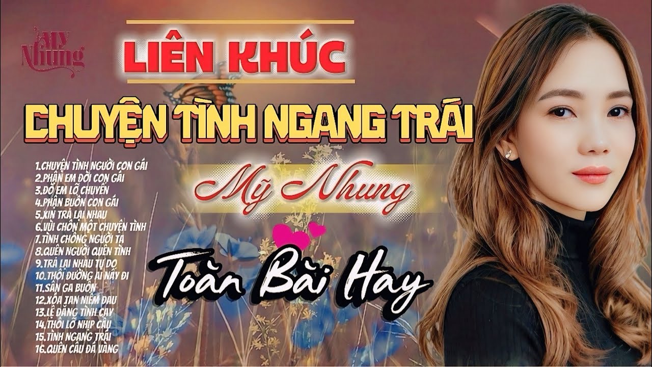 ►LIÊN KHÚC BOLERO TÂM TRẠNG CHUYỆN TÌNH NGANG TRÁI QUA GIỌNG HÁT NGỌT NGÀO MỸ NHUNG NGHE LÀ GHIỀN