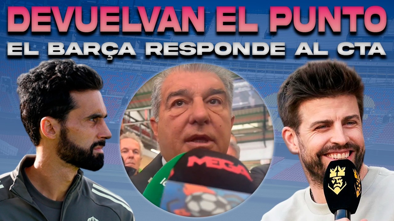 💥 LAPORTA Y PIQUÉ RETRATAN A ARBELOA: MADRID | EL BARÇA RESPONDE AL CTA: OTRO ERROR DEL VAR