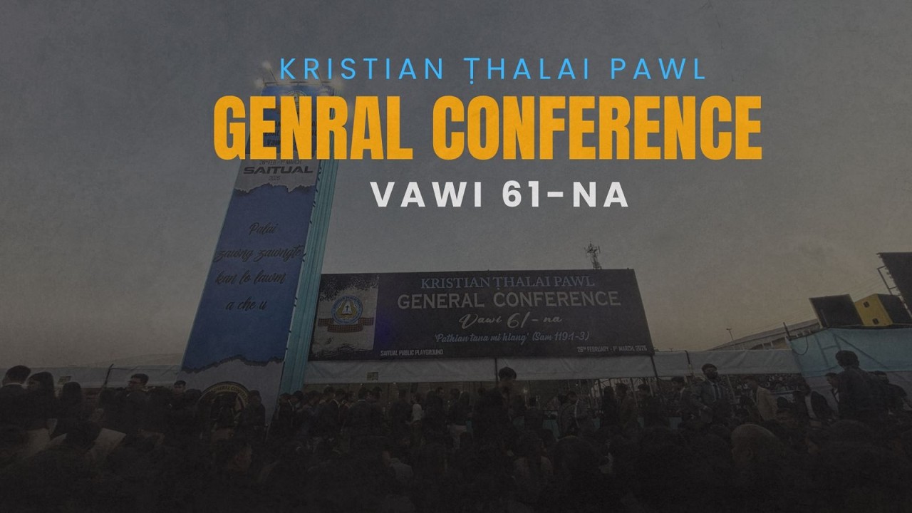 KṬP GENERAL CONFERENCE | VAWI 61-NA | SAITUAL PUBLIC PLAYGROUND