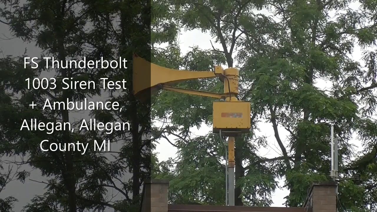 Allegan, MI Thunderbolt 1003 Siren Test 6/22/18