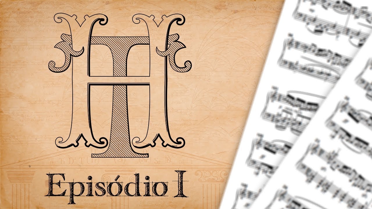 Harmonia Tonal - Epis&oacute;dio 1