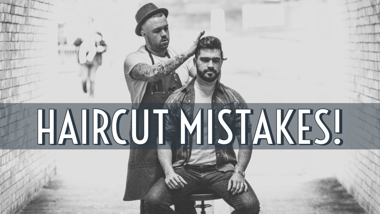 5 Huge Haircut Mistakes || Gent's Lounge Grooming 2019