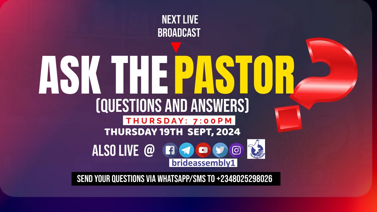 LIVE: ASK THE PASTOR (BIBLICAL QUESTION & ANSWER) THURS. 19TH SEPT. 2024 THE BRIDE ASSEMBLY LAGOS
