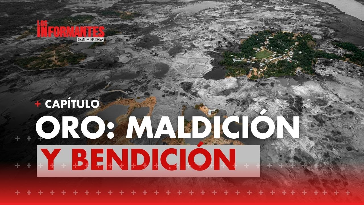 Crudas imágenes del desastre ambiental causado por la extracción ilegal de oro - Los Informantes