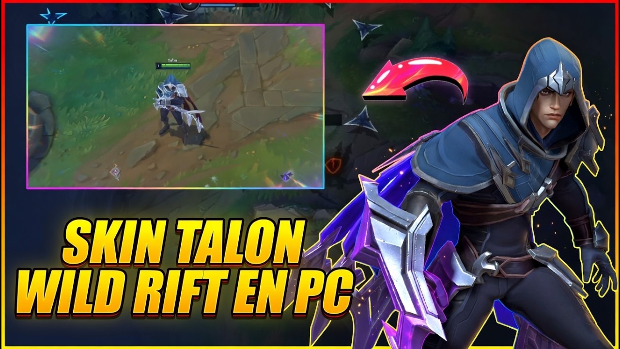 ¡La SKIN BASE de TALON WILD RIFT AHORA en PC!