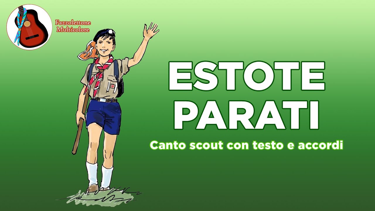 Estote Parati - canto scout con testo e accordi