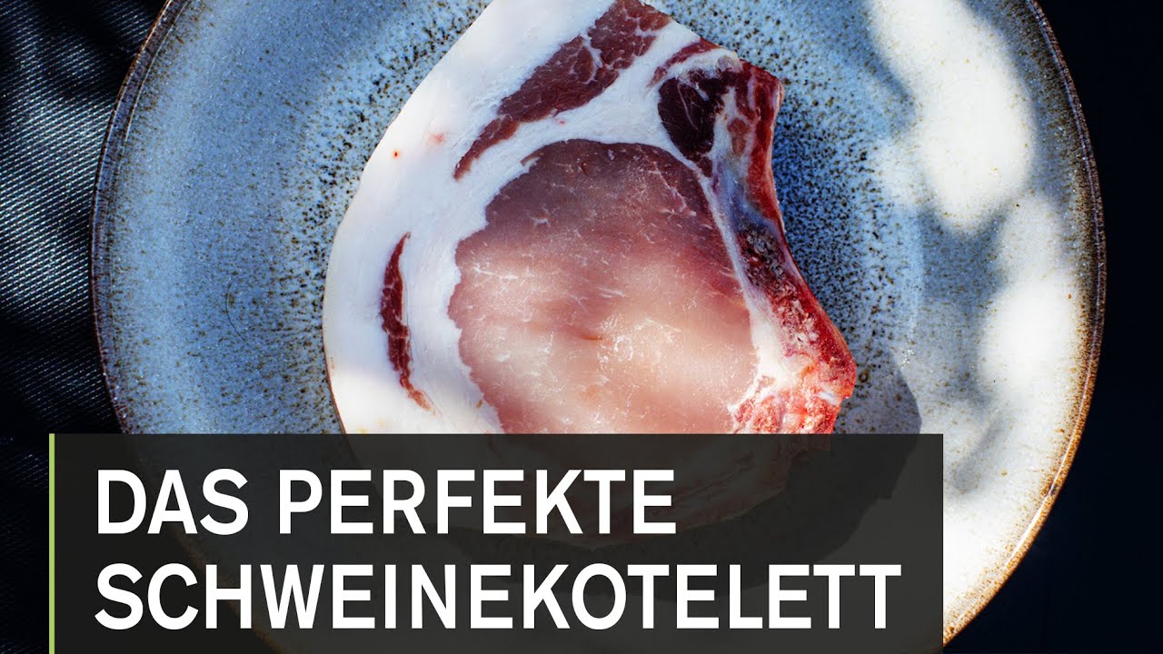Das perfekte Schweinekotelett zubereiten - so geht's!