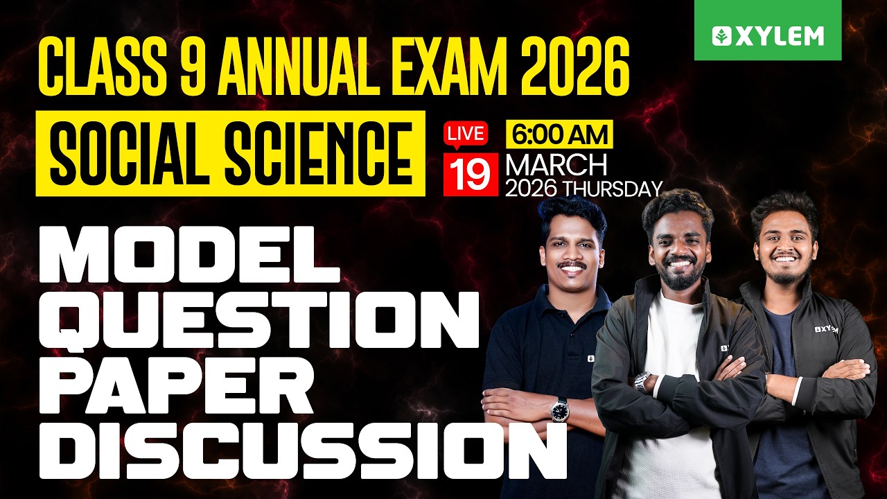 Class 9 Social Science | Annual Exam 2026 - MODEL QUESTION PAPER DISCUSSION | Xylem Class 9