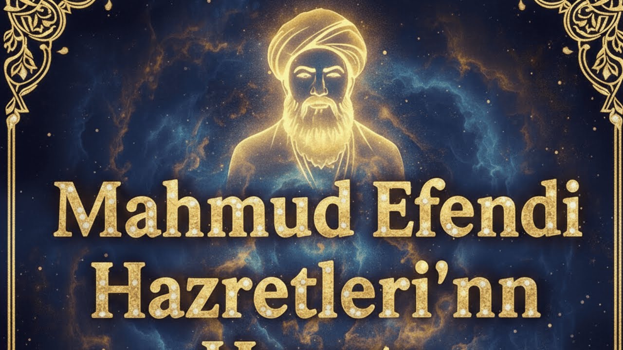 Mahmud efendi hazretlerinin kıssası
