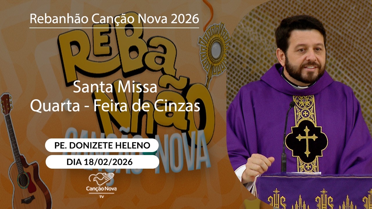 Santa Missa - Quarta - Feira de Cinzas - Padre Donizete Heleno - 18/02/2026