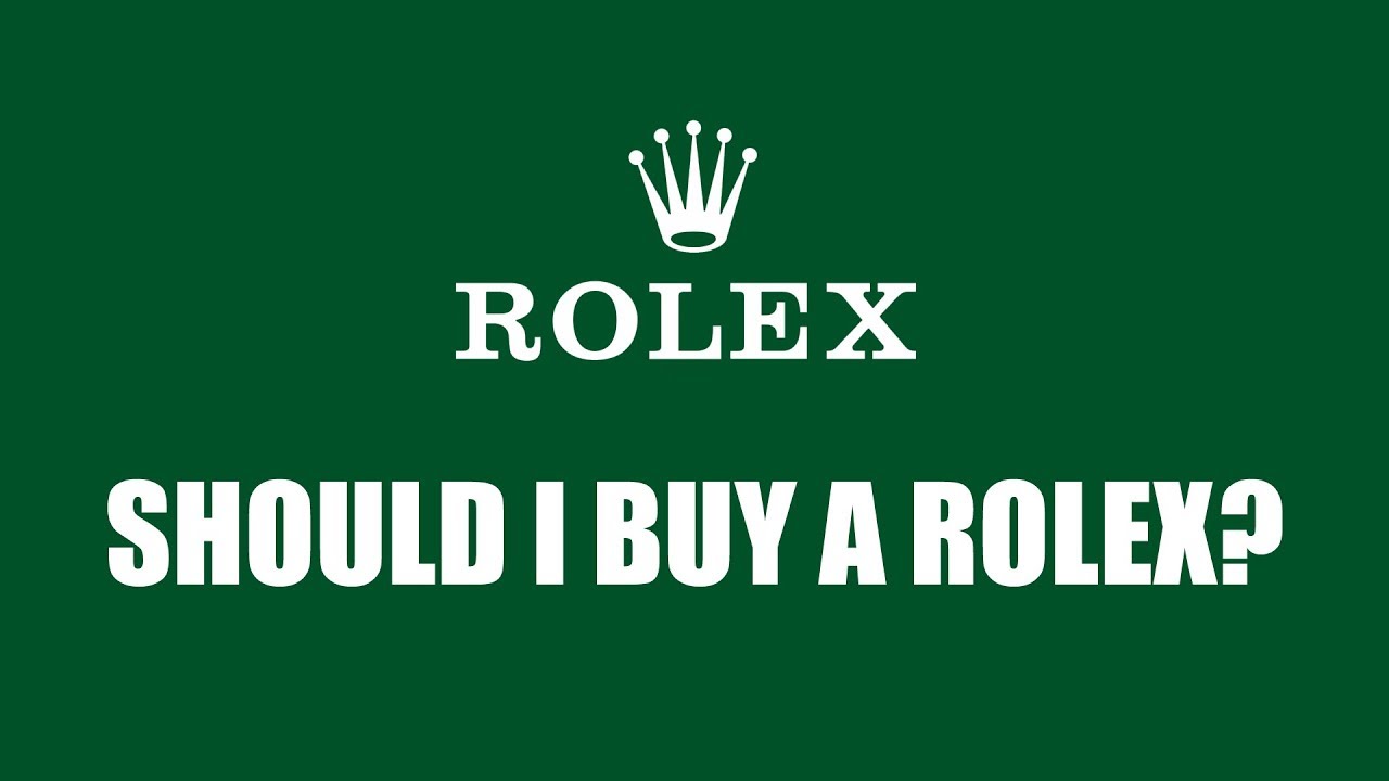 Should I Buy A Rolex Advice - Viewer Response