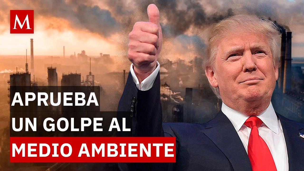Donald Trump rescindirá el dictamen de peligro sobre gases de efecto invernadero en Estados Unidos