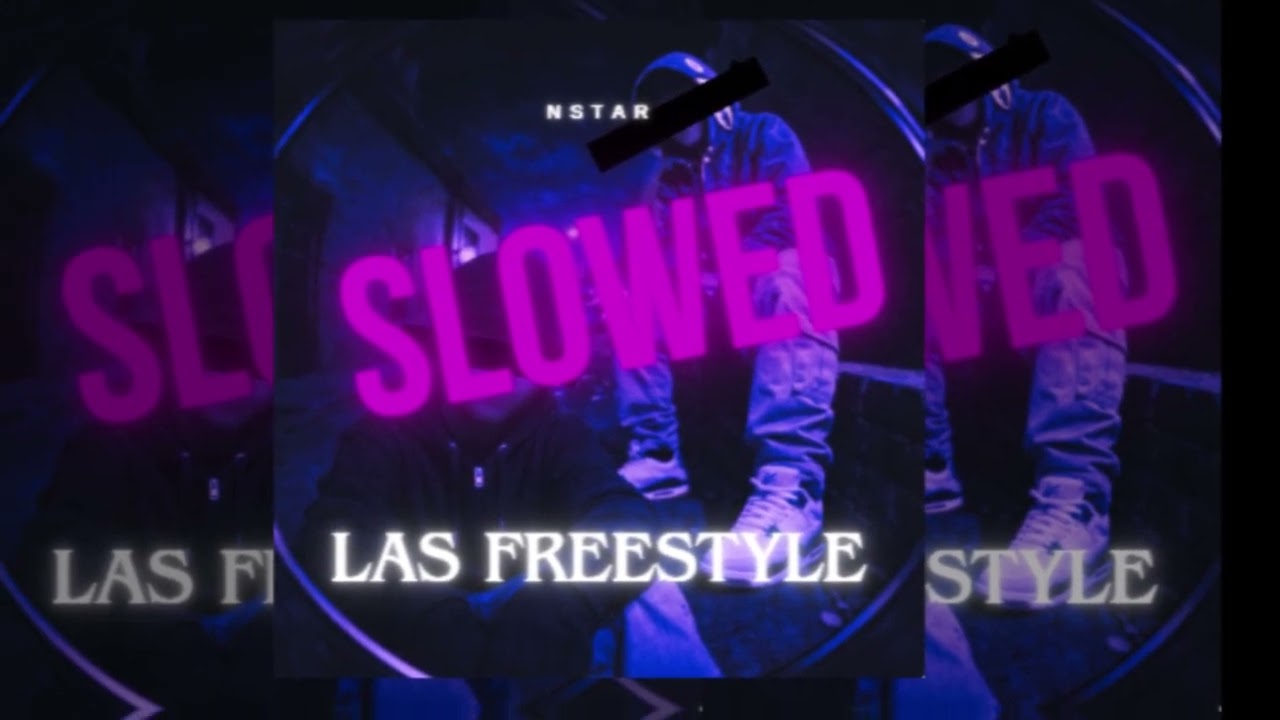 las freestyle ( slowed)