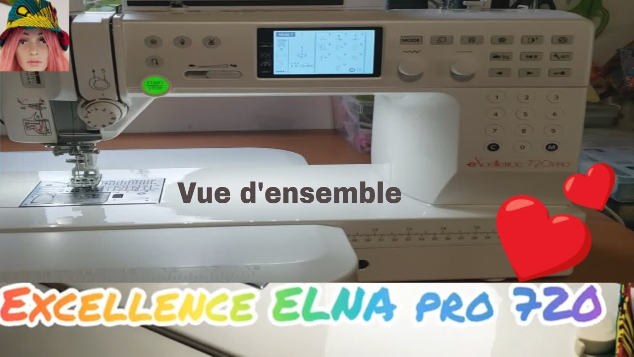ELNA 720 pro excellence Vue d'ensemble @Isa couture Passion