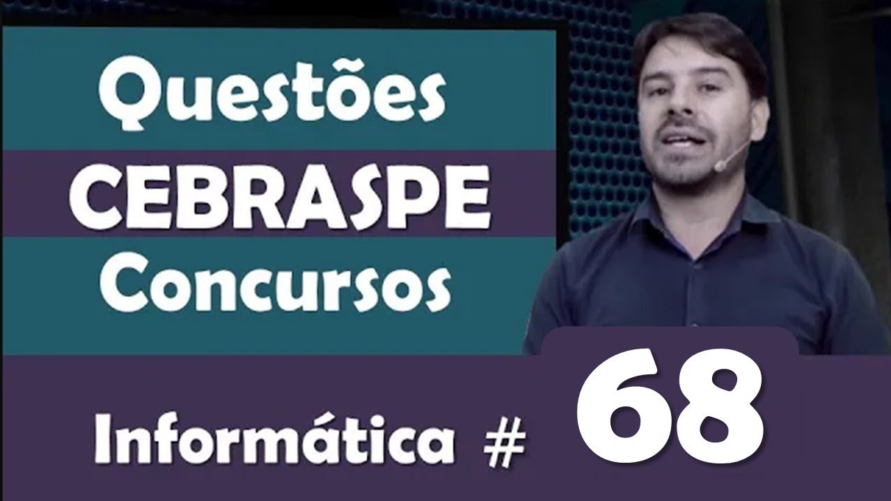CEBRASPE Questões de Concursos Informática #68