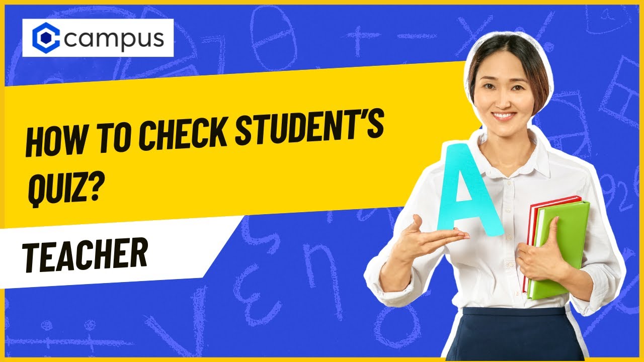 How to check student&rsquo;s quiz?