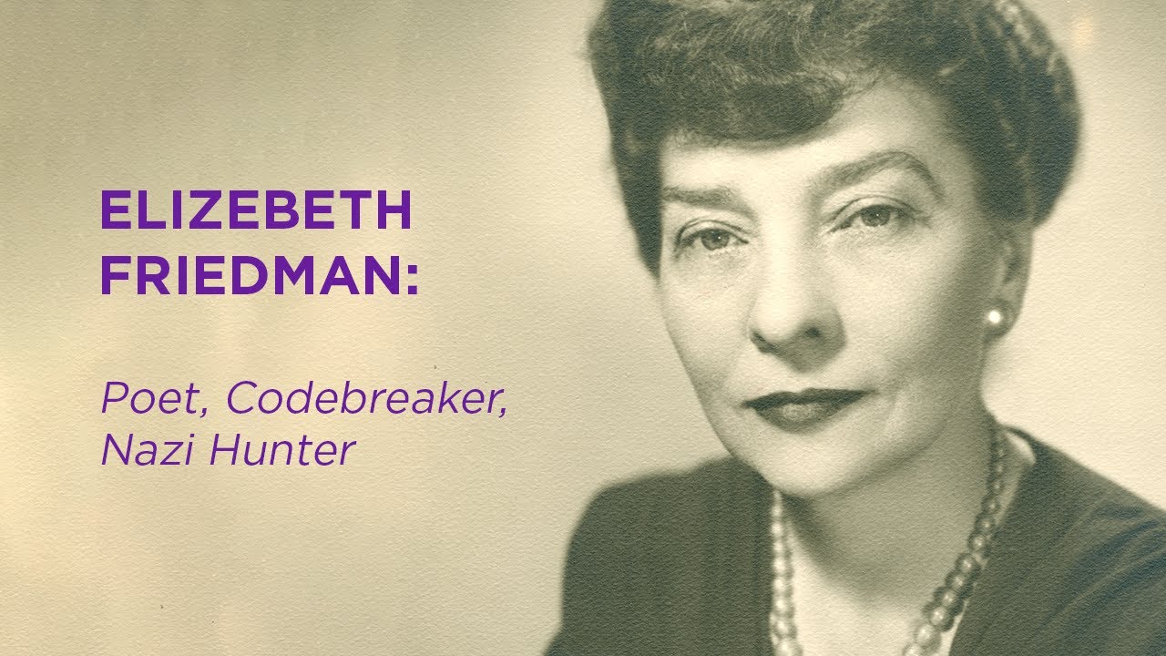 Poet, Codebreaker, Nazi Hunter: The Puzzle-Solving Adventures of Elizebeth Smith Friedman