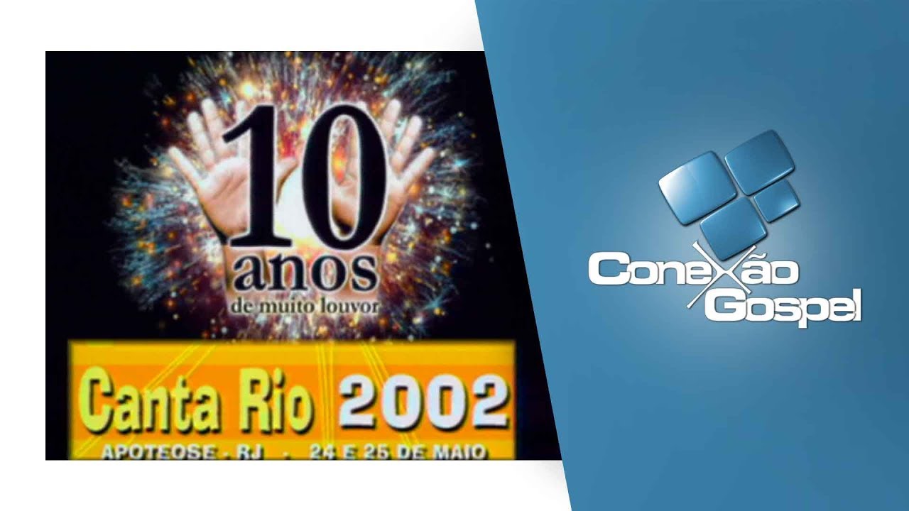 Pré Canta Rio 2002 - Conexão Gospel de Auditório