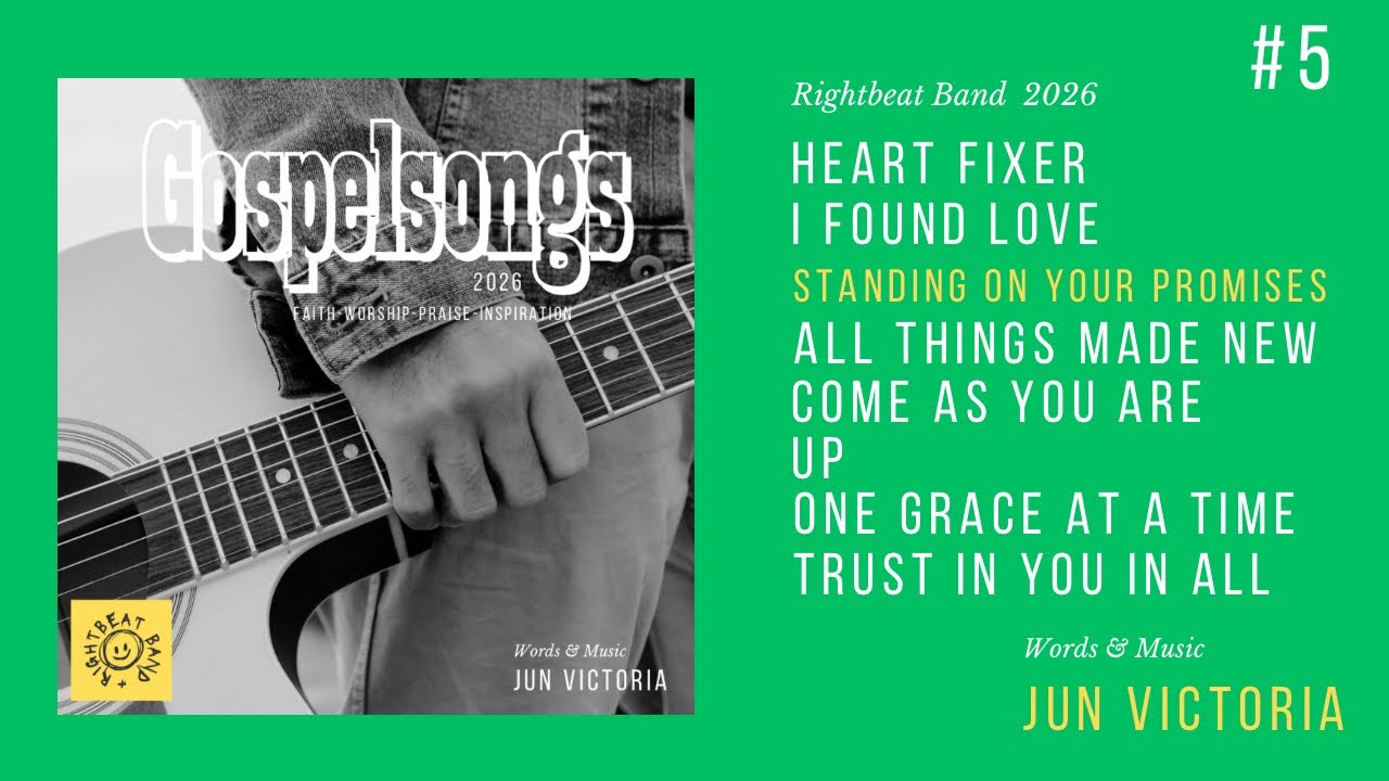 Gospelsongs # 5 / Words & Music Jun Victoria / RightBeat Music Ministry 2026