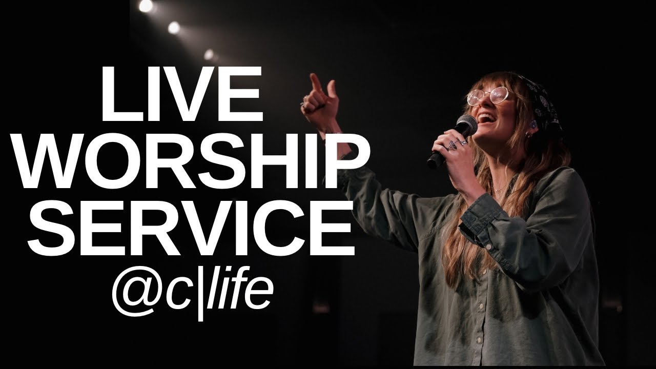 Community Life Church Worship Service (10:00 AM)