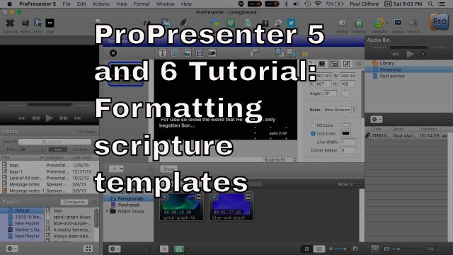ProPresenter 5 & 6 Tutorial:  Formatting scripture