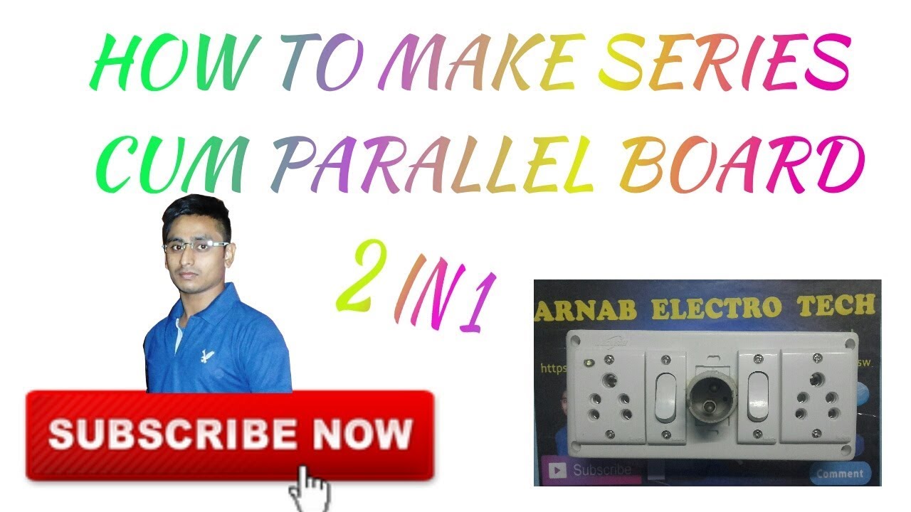 HOW TO MAKE SERIES CUM PARALLEL BOARD 2 IN 1