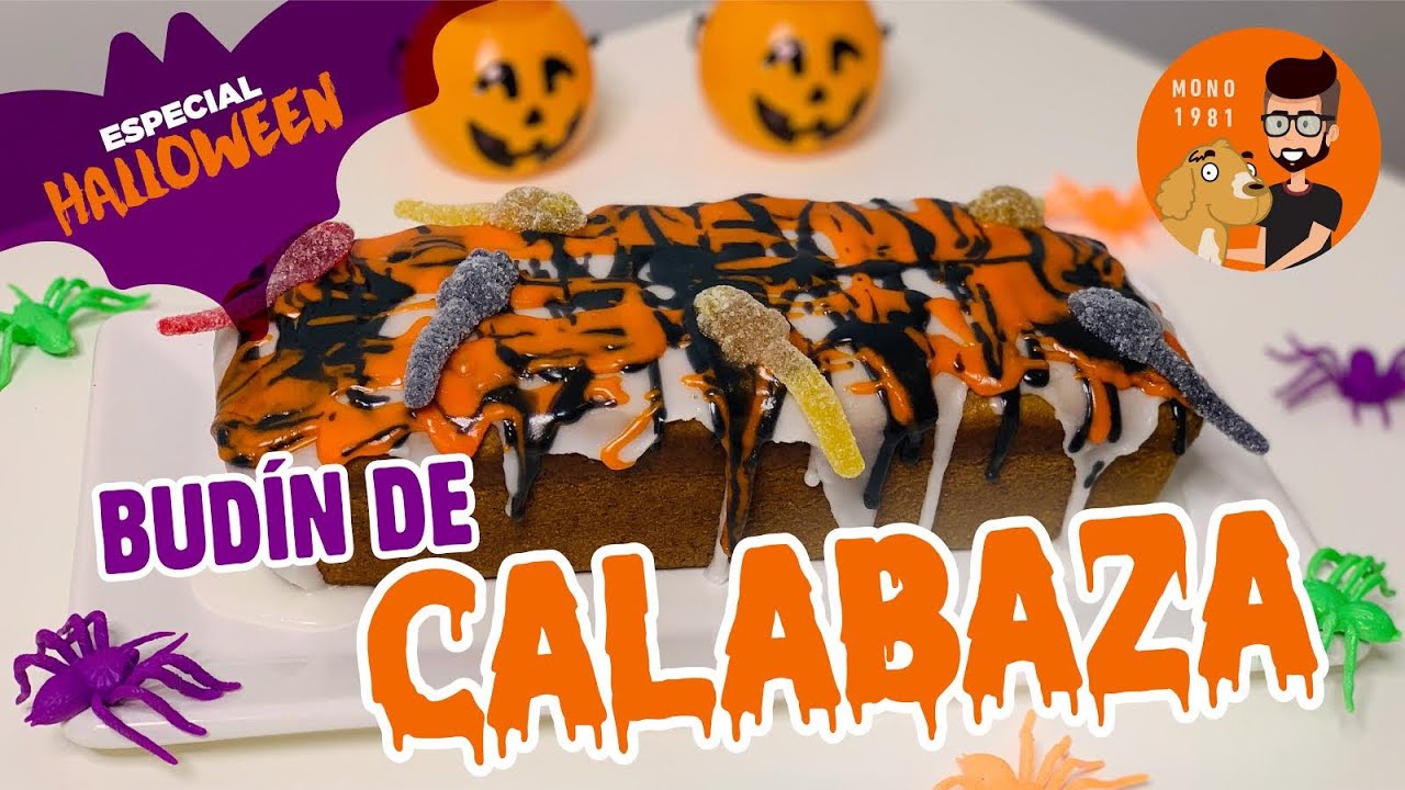 RECETA FÁCIL Y ECONÓMICA PARA HALLOWEEN - BUDÍN DE CALABAZA | MONO 1981