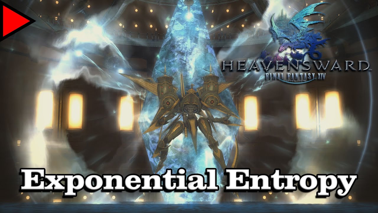 🎼 Exponential Entropy (𝐄𝐱𝐭𝐞𝐧𝐝𝐞𝐝) 🎼 - Final Fantasy XIV