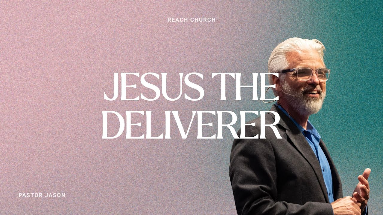 Jesus the Deliverer | Sunday Service | Pastor Jason Murphy