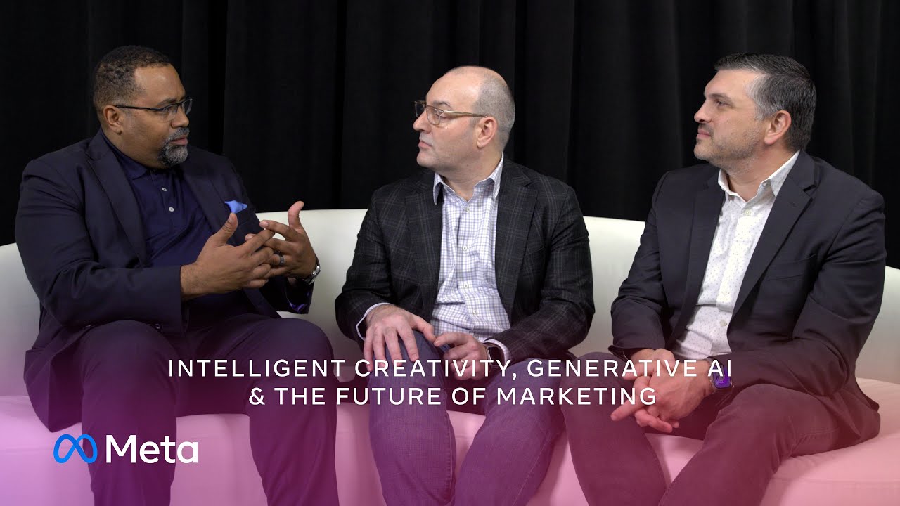 Intelligent Creativity, Generative AI & the Future of Marketing | Meta