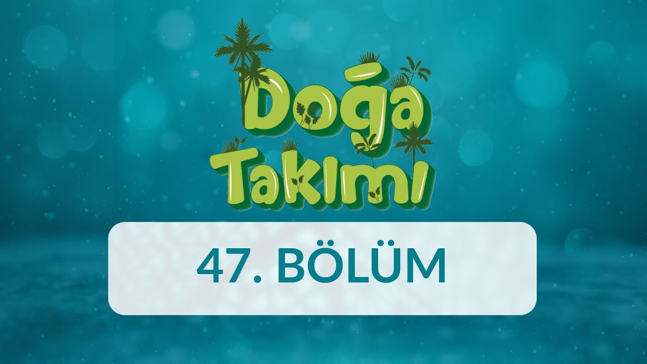 Ortak Kullanım Alanlarında Görgü Kuralları - Doğa Takımı 47. Bölüm