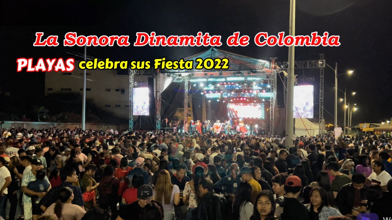 Playas Celebra sus Fiesta Con La SONORA DINAMITA