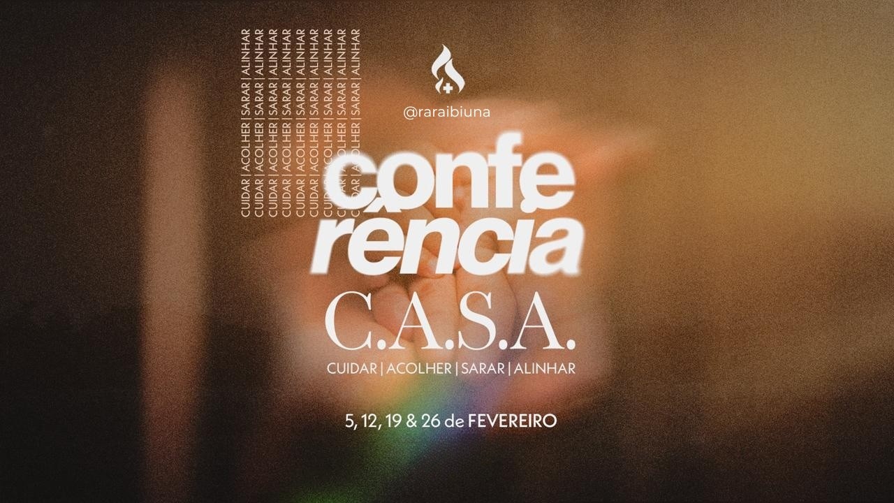 CONFERÊNCIA C.A.S.A. - DIA 3 - 18/02