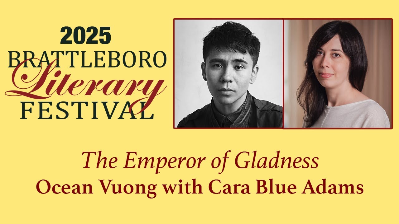 Brattleboro Literary Festival: The Emperor of Gladness - Ocean Vuong with Cara Blue Adams