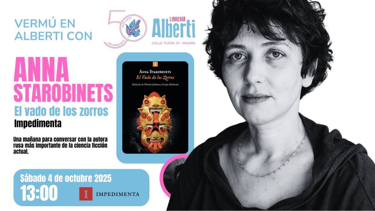 Vermú con ANNA STAROBINETS |  'El vado de los zorros' (Impedimenta)