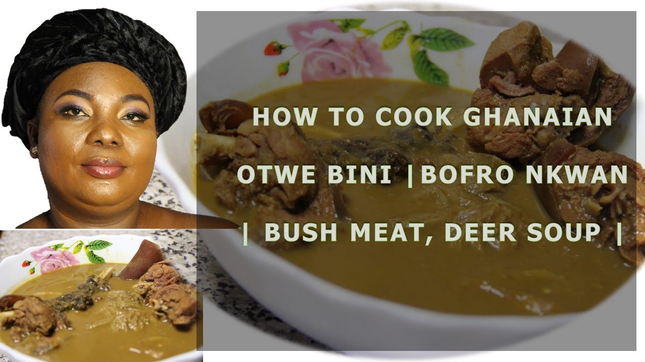 HOW TO COOK OTWE BINI NKWAN | DEER, BUSH MEAT SOUP|