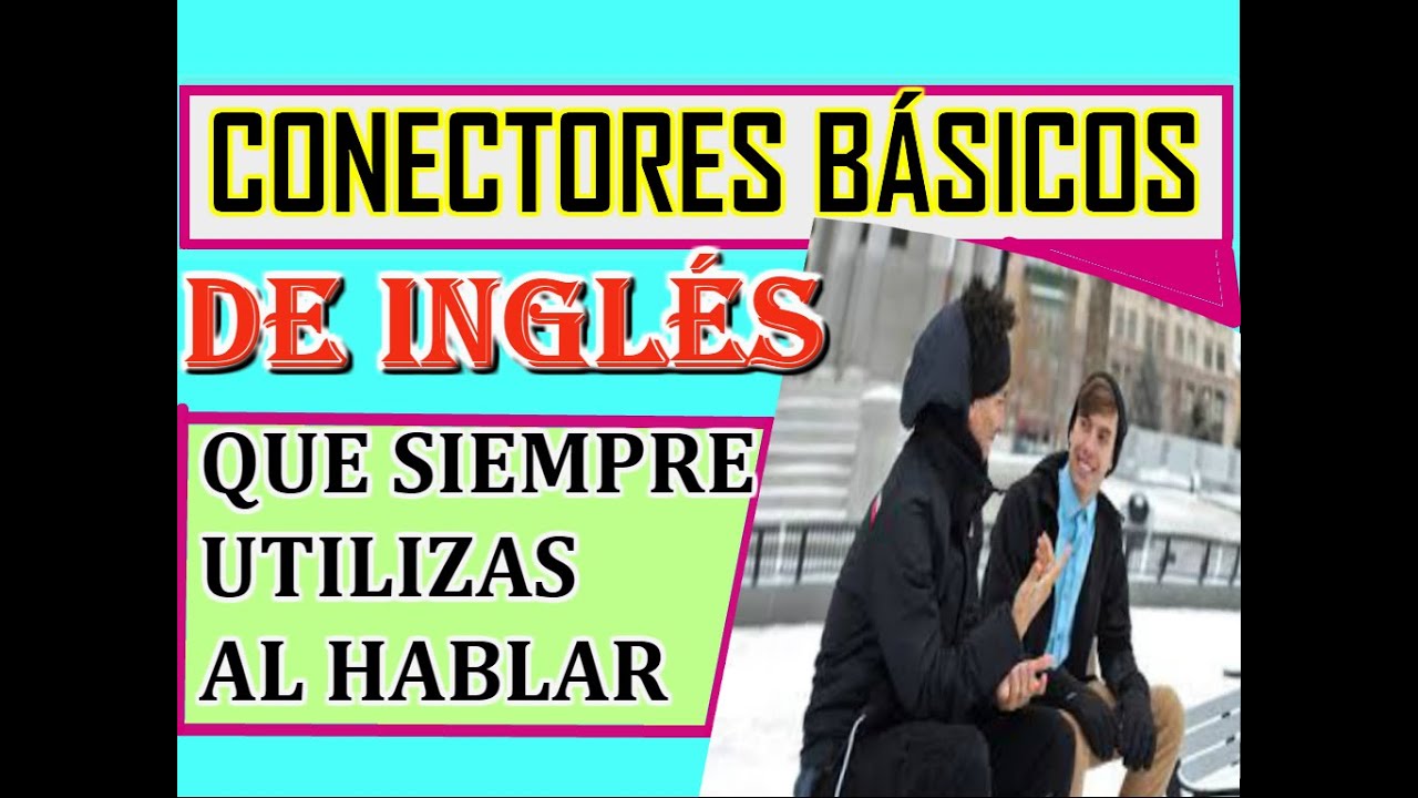 CONECTORES EN INGLES