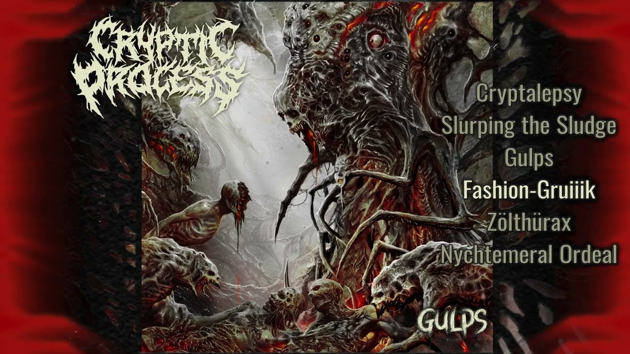 CRYPTIC PROCESS : Gulps (2025) Full EP Stream