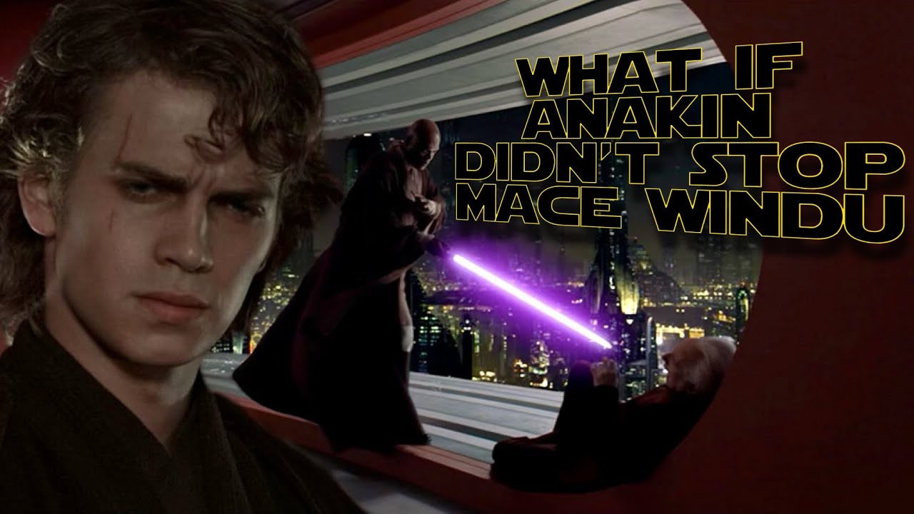What If Anakin Didn't Stop Mace Windu From Killing Palpatine: A Star Wars Fan Fiction