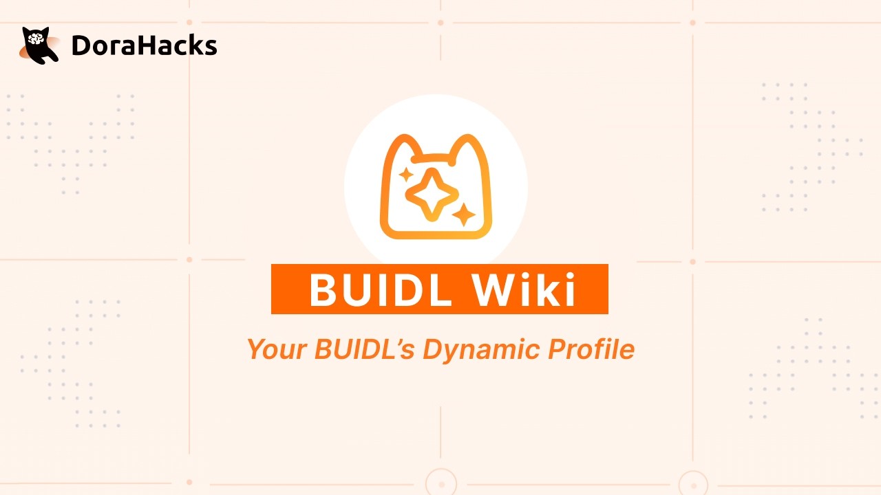 DoraHacks BUIDL Wiki | Activate Your Dynamic Profile