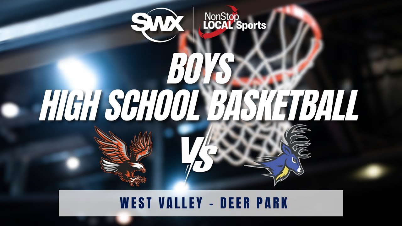 West Valley v Deer Park Boys High School Basketball | SWX Local Sports