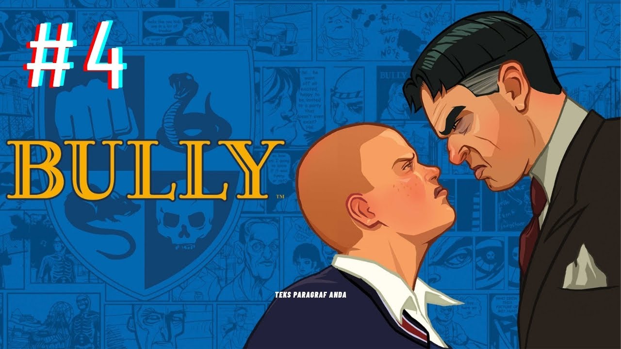 Bully #4 – Malam Halloween Berujung Lawan Russell