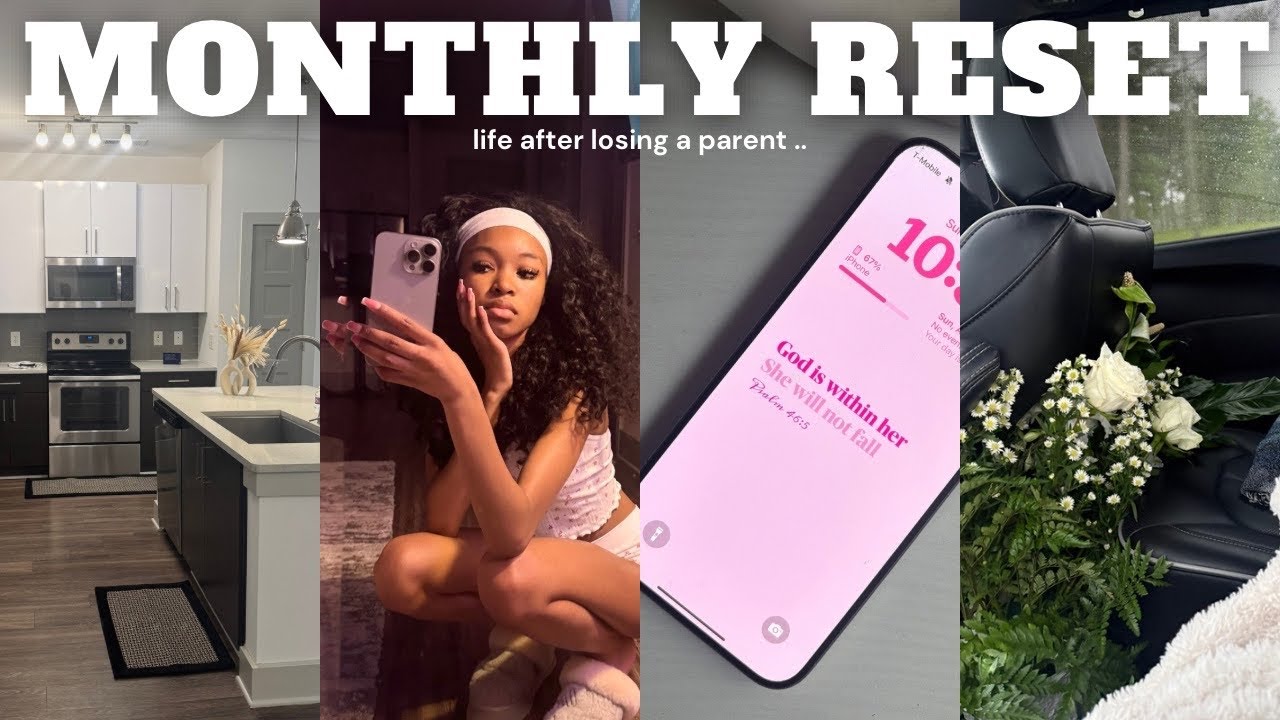MONTHLY RESET: life after losing a parent 🕊️.. grief, chit chat, apartment tours, resetting, & more