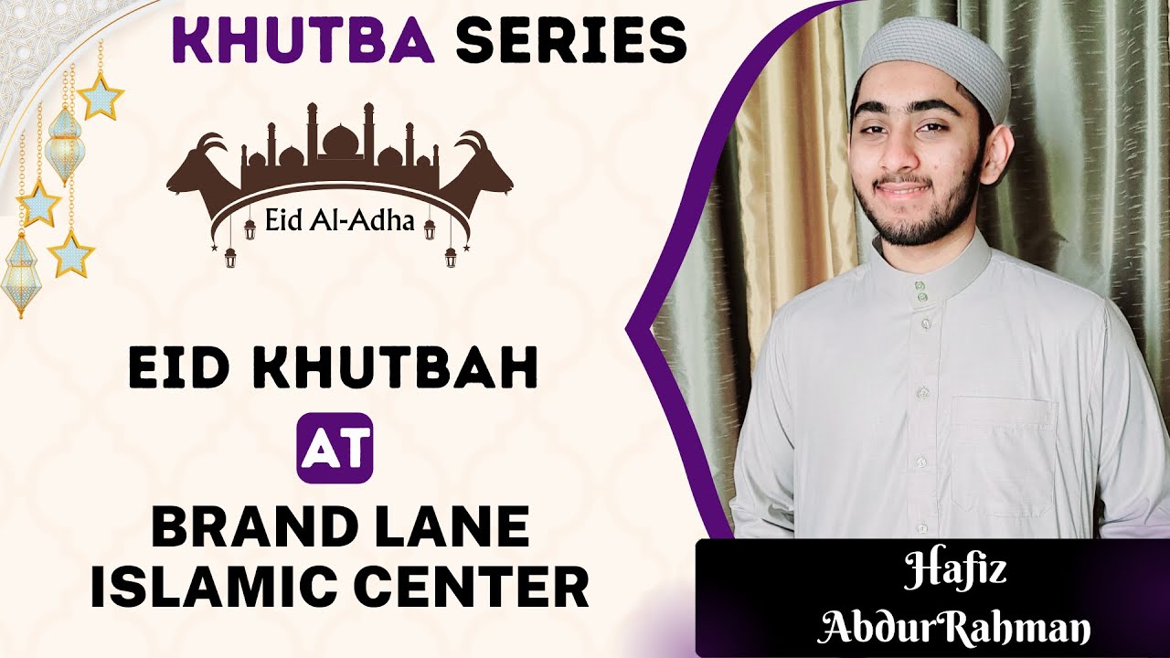 Khutbah Series | Hafiz AbdurRahman Delivering Eid Khutbah | Eid Al Adha 2024